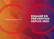 Rapport d’activité 2015 : Engagé en prévention depuis 1980