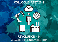 Révolution 4.0 : à l’aube d’une nouvelle SST? Les conférences du colloque IRSST 2017 disponibles en ligne