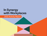 2022 Activity Report - In Synergy with Workplaces