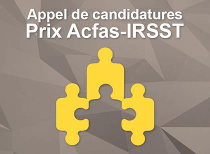 Appel de candidatures 2018 : Prix Acfas IRSST – Santé et sécurité du travail 