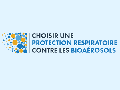 Mise à jour de l’outil Choisir une protection respiratoire contre les <em>bioaérosols</em> 