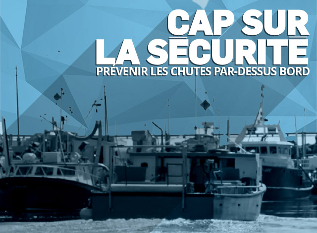 Pêcheurs de homard : Pour prévenir les chutes par-dessus bord