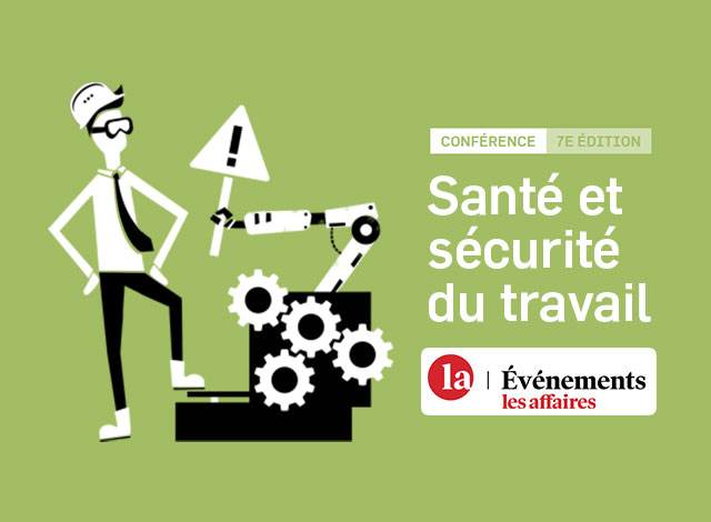 Événements Les Affaires : Santé et sécurité du travail