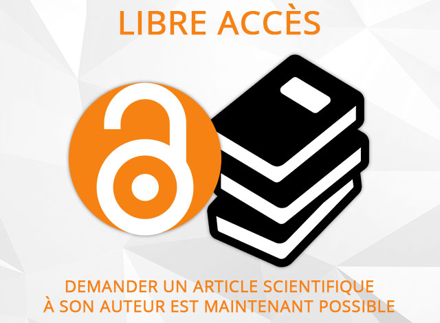Libre accès à la littérature scientifique : Demander un article à son auteur est maintenant possible
