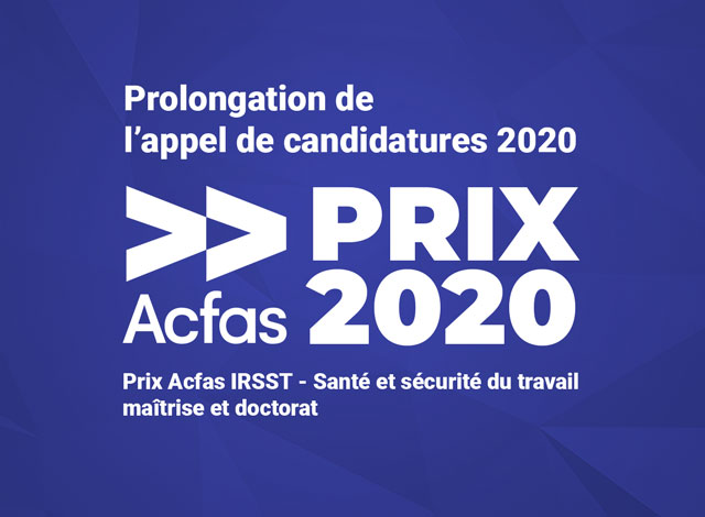 Dernière journée de l'appel de candidatures des prix Acfas IRSST