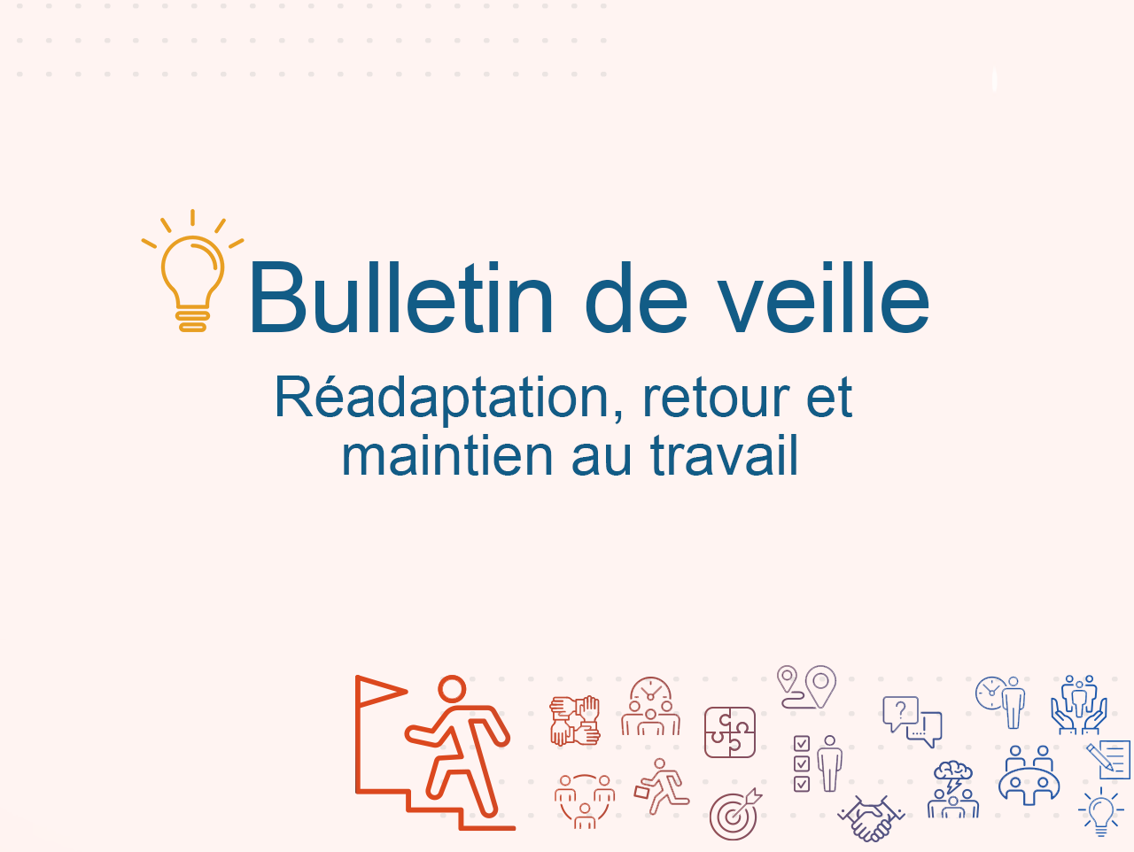 Nouveau bulletin de veille sur la réadaptation, le retour et le maintien au travail 