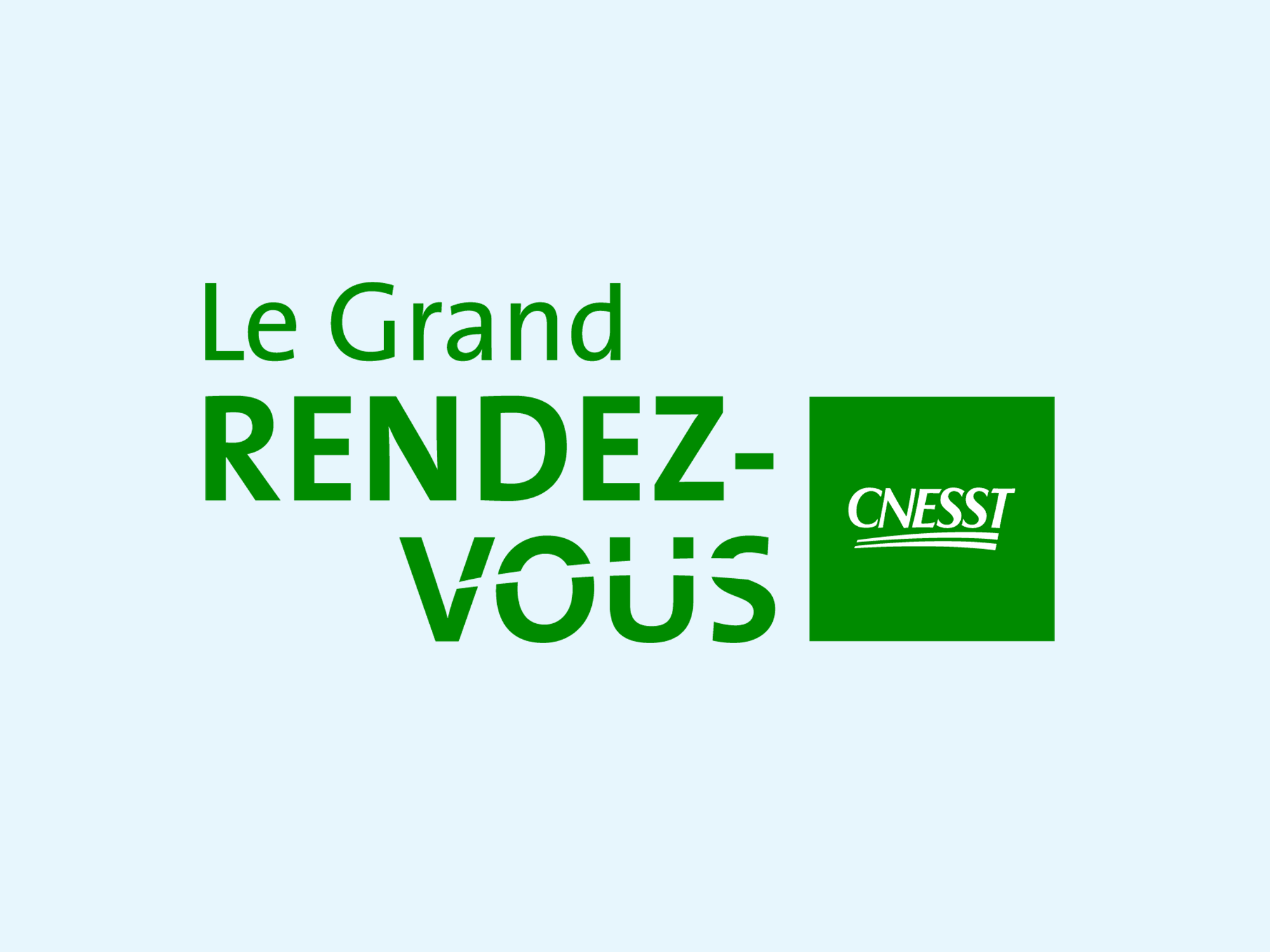 Le Grand Rendez-vous de la CNESST